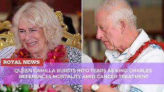 Queen Camilla Bursts Into Tears as King Charles References Mortality Amid Cancer Treatment [upl. by An]