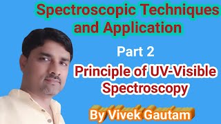 2 of 5 Spectroscopic Techniques amp Application  UV visible Spectroscopy  Electronic Spectroscopy [upl. by Eojyllib]