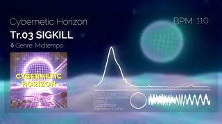 Midtempo  WillTDA  SIGKILL【From quotCybernetic Horizon EPquot】 [upl. by Annas]