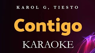 CONTIGO  KAROL G Tiësto KARAOKE karolg karaoke [upl. by Rekyr359]