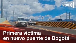 Nuevo puente en Bogotá cumple normas pero cobra su primera VlCTlM4 mortal  Noticias UNO [upl. by Akived258]