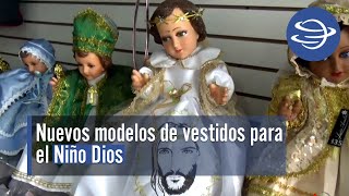 Nuevos modelos de vestidos para el Niño Dios [upl. by Adon690]