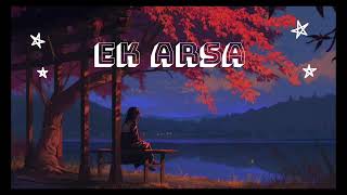 Ek Arsaa slowed reverb song🎵 [upl. by Lerual]