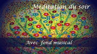 S’endormir facilement – Méditation du soir  VERSION MUSICALE [upl. by Ivan]