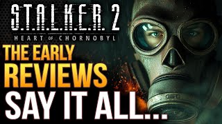 STALKER 2  The Early Reviews Say It All [upl. by Floria]