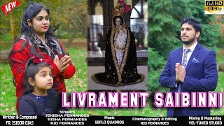 Livrament Saibinni  New Konkani Song 2021  Rio Fernandes Official Music Video [upl. by Neveda]