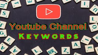 YouTube Channel Keywords  Explained in detail what YOU need to know  Mera Channel [upl. by Isteb]