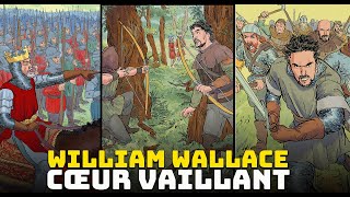 William Wallace  Le Grand Héros de la Guerre dIndépendance Écossaise Braveheart [upl. by Vallie]