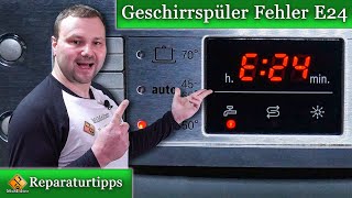 Geschirrspüler Fehler E24  Reparaturanleitungen Bosch und Siemens [upl. by Nathan]