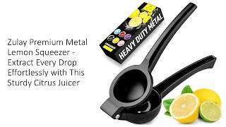 Zulay Premium Metal Lemon Squeezer  Extract Every Drop Effortlessly with This Sturdy Citrus Juicer [upl. by Rednal367]