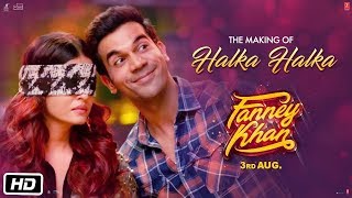 Making of Halka Halka Video Song  FANNEY KHAN  Aishwarya Rai Bachchan  Rajkummar Rao [upl. by Kyre]