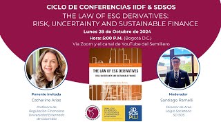 4 Conferencias IIDFF SD SOS The Law of ESG Derivatives Risk Uncertainty and Sustainable Finance [upl. by Brant]