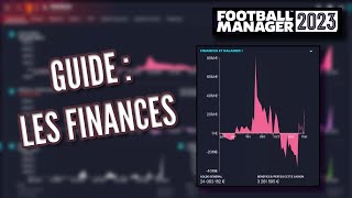 FM23 COMPRENDRE LES FINANCES ET SAVOIR LES GÉRER  Guide Football Manager 2023 [upl. by Ilrebma700]