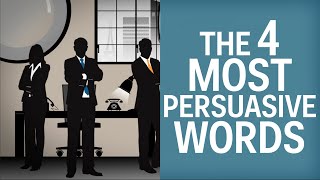 The 4 Most Persuasive Words In The English Language [upl. by Meneau]