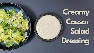 Simple Creamy Caesar Salad Dressing  How to Make Caesar Salad Dressing at Home  Easy Cesar Salad [upl. by Rayshell]