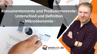 Konsumentenrente und Produzentenrente Unterschied und Definition [upl. by Waller]