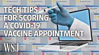 Three Tech Tips for Booking a Covid19 Vaccine Appointment  WSJ [upl. by Edasalof630]