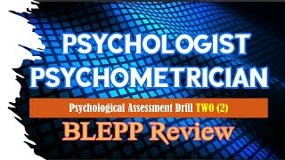 Psychologists and Psychometricians Board Exam Review for Psychological Assessment Drill 2 [upl. by Shaff399]