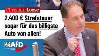 2400 € Strafsteuer sogar für das billigste Auto von allen – Christian Loose AfD [upl. by Johiah]