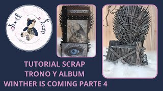 TUTORIAL SCRAP TRONO Y ALBUM WINTHER IS COMING PARTE 4 [upl. by Denby]