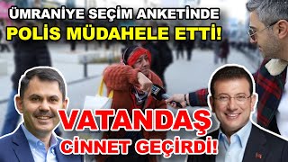 Ümraniye Seçim Anketinde VATANDAŞ CİNNET GEÇİRDİ  Sokak Röportajları [upl. by Ursulette375]