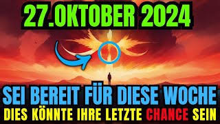 🚨Es kommt 27 Oktober 2024 Die letzte Oktoberwoche Die nächsten 72 Stunden sind sehr entscheidend [upl. by Sillihp]