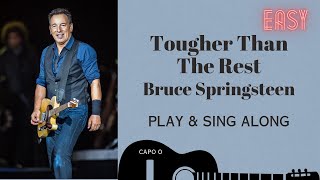 Tougher Than the Rest Bruce Springsteen sing amp play along with easy chords lyrics guitar amp Karaoke [upl. by Milena]