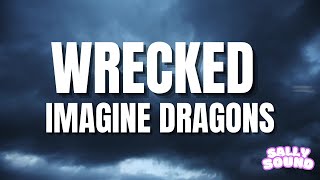 Wrecked  Imagine Dragons Letra  Sub Español [upl. by Noramac]