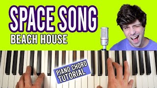 How To Play “Space Song” by Beach House Piano TutorialChords for Singing [upl. by Ayotas]