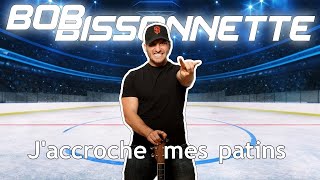 Bob Bissonnette Jaccroche mes patins Karaoke [upl. by Couchman]