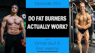 Ep 254 Do Fat Burners Actually Work [upl. by Osrick]