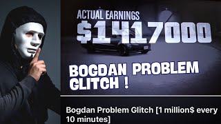 Bogdan Problem Glitch 1 million every 10 minutes [upl. by Margreta]