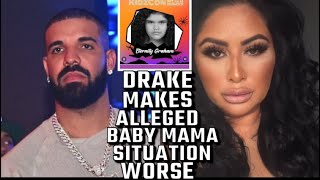 Drake Makes Alleged Baby Mama Situation Worse [upl. by Ardyce]