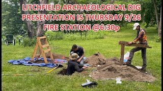 Litchfield Archaeological Dig Presentation [upl. by Ahsahs]