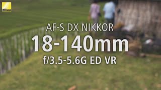 Exploring NIKKOR Lenses Bali with the AFS DX NIKKOR 18140mm f3556G ED VR [upl. by Kasevich]