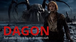 The First AIGenerated VideoBook DAGON by H P Lovecraft Full video [upl. by Nyloj]