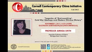 The Legacies of Brainwashing Cold War Ideology and Modern Chinese History  Aminda Smith [upl. by Iraam361]