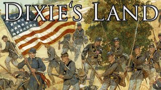 US Song Dixies Land Union Version [upl. by Carolann]