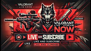 VALORANT LIVE NOW HighOctane Action Epic Plays and Clutch Moments Don’t Miss Out [upl. by Yrdua]