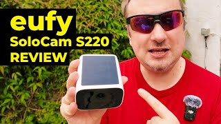 eufy SoloCam S220 InDepth Review amp Footage  Solar Power amp No Monthly Fees [upl. by Eidda919]