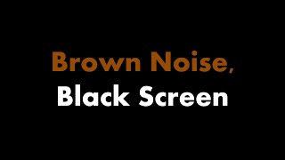 🔴 Brown Noise Black Screen 🟤⬛ • Live 247 • No midroll ads [upl. by Dorweiler]