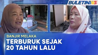 BANJIR DI MELAKA  Penduduk Trauma Gesa Pihak Berkuasa Atasi Isu Segera [upl. by Martres]