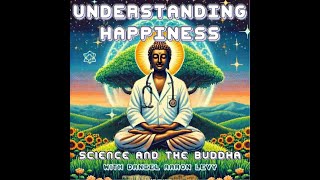 Understanding how your mind brain and body work so you can be happier  UHSB  Episode 1 [upl. by Dallas176]