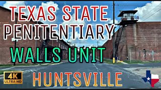 4K Texas State Penitentiary  Huntsville Unit  quotWalls Unitquot Huntsville Texas [upl. by Strage]