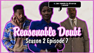 Reasonable Doubt Season 2 Episode 7  Jax Should Have Just Did Cash [upl. by Dieterich]