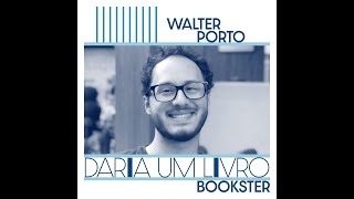 DARIA UM LIVRO  Conversa com Walter Porto [upl. by Asirac]