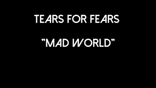 Tears for Fears  Mad World  Lyric Video [upl. by Belding584]