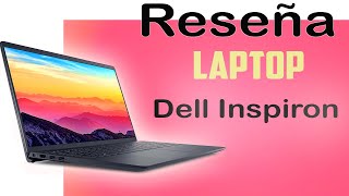 🚀🚀 Análisis de la Laptop Dell Inspiron 15 3000 Series 3511 Características Ventajas y Desventajas [upl. by Jaclyn]