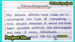 Acknowledgement  How to write Acknowledgement  School Project File  Acknowledgement schol project [upl. by Shimberg]