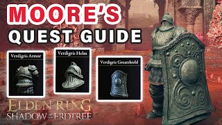 How to do Moore Questline  Verdigris Armor Set amp Shield ► Elden Ring DLC [upl. by Marden]